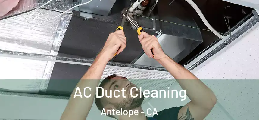  AC Duct Cleaning Antelope - CA