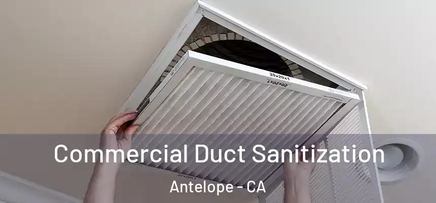  Commercial Duct Sanitization Antelope - CA